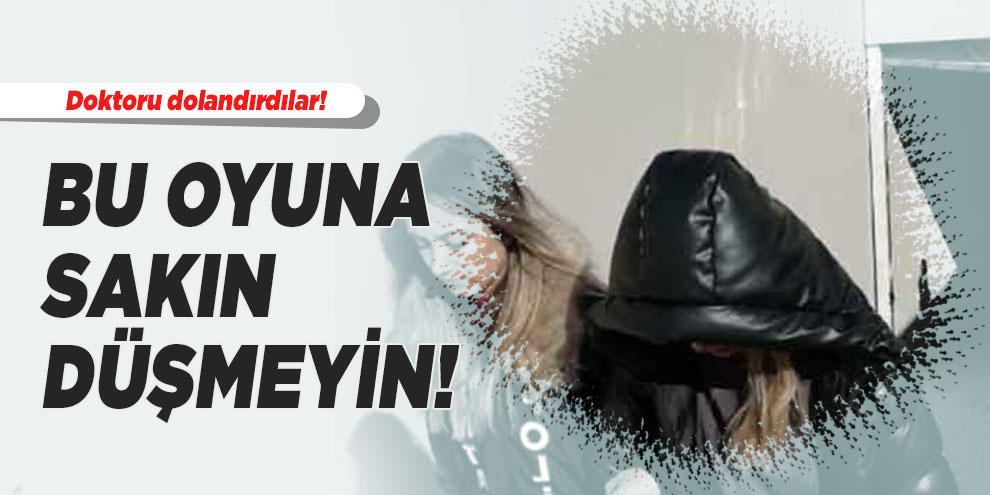 Kendisini MİT görevlisi olarak tanıttı, doktoru 77 bin TL dolandırdı