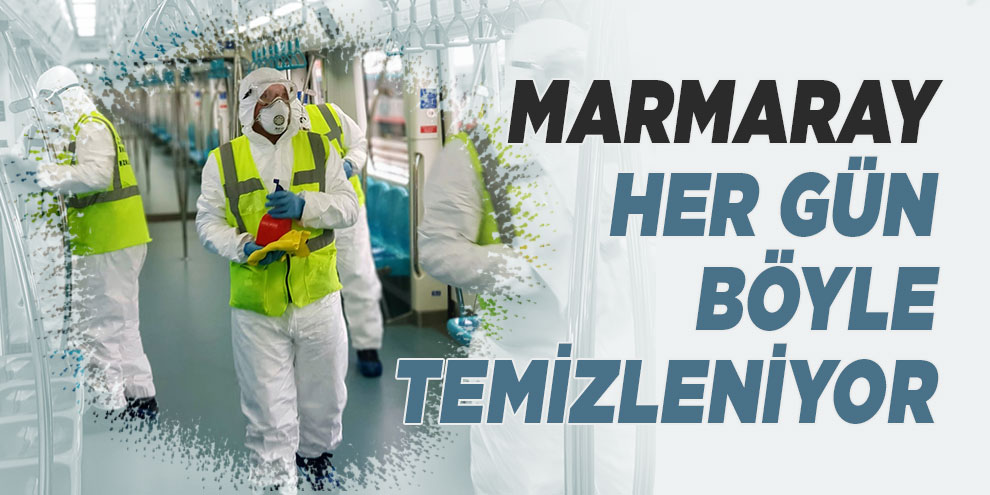Marmaray her gün böyle temizleniyor