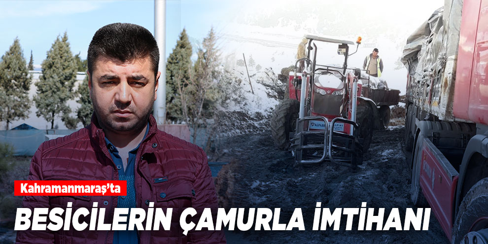 Besicilerin çamurla imtihanı