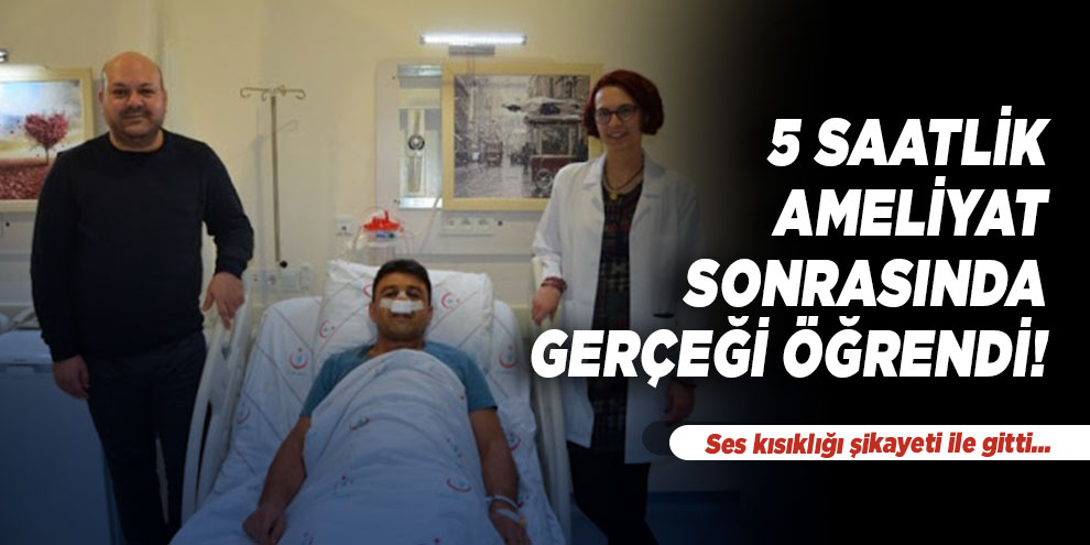 5 saatlik ameliyat sonrasında gerçeği öğrendi!