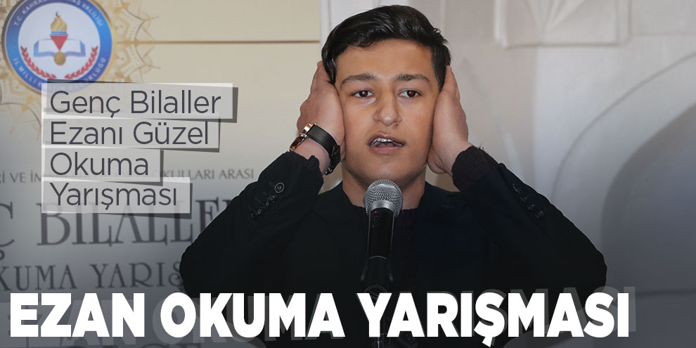 Kahramanmaraş’ta ezanı güzel okuma yarışması