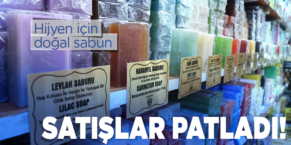 Virüs doğal sabun satışlarını arttırdı!