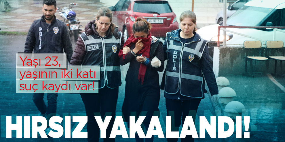 Kahramanmaraş'ta ziynet eşyası çalan kadın tutuklandı!