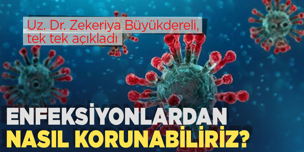 Enfeksiyonlardan nasıl korunabiliriz?