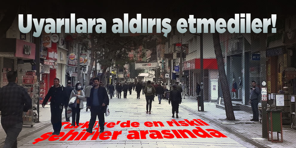 Uyarılara aldırış etmediler! Üstelik Türkiye'de en riskli şehirler arasında