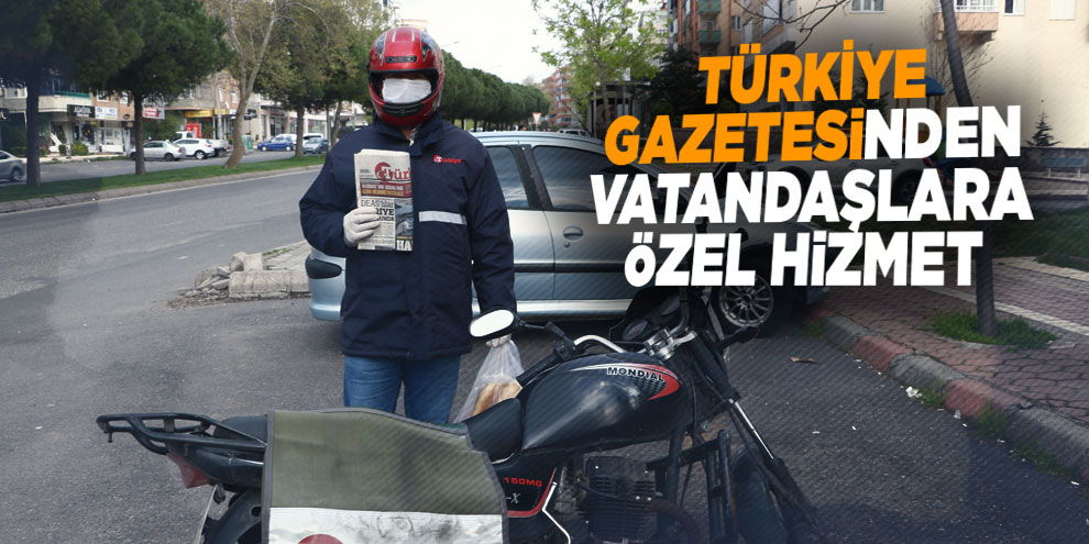 Türkiye gazetesinden vatandaşlara özel hizmet
