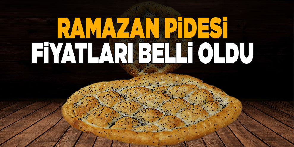 Kahramanmaraş için Ramazan Pidesi fiyatları belli oldu