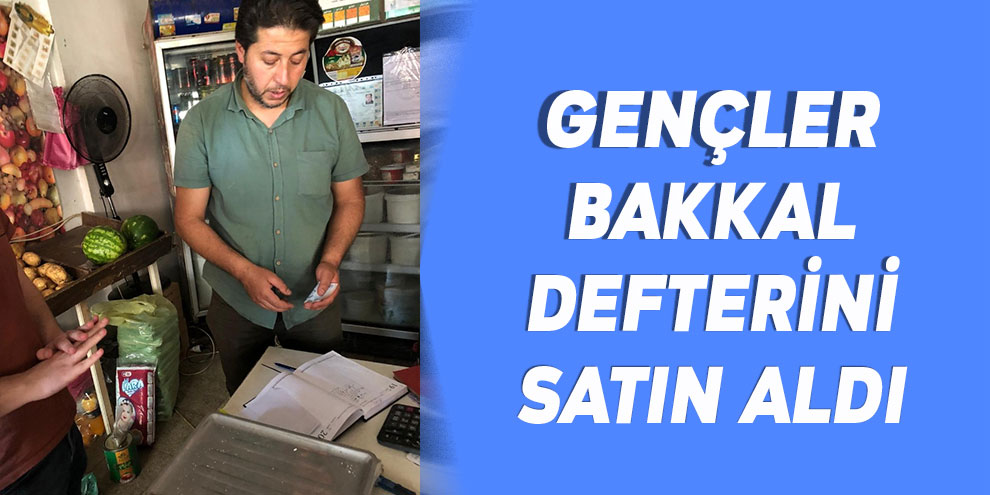 Gençler bakkal defterini satın aldı