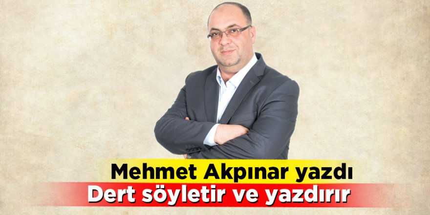 DERT SÖYLETİR VE YAZDIRIR