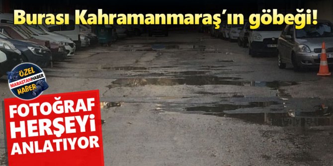 Kahramanmaraş’ın göbeğinde korkunç manzara!