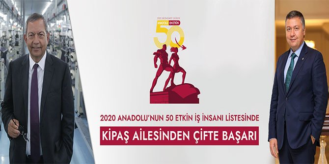 Kipaş Holding iki isimle listede yerini aldı