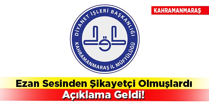 Ezan Sesinden Şikayetçi Olmuşlardı, Açıklama Geldi!