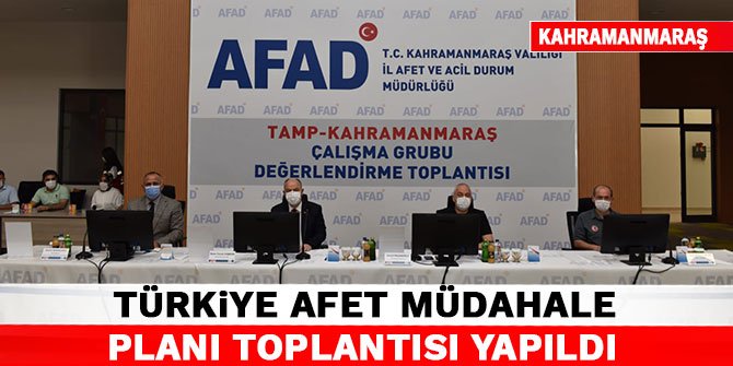 Türkiye Afet Müdahale Planı Toplantısı yapıldı