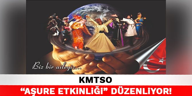 KMTSO “Aşure etkinliği” düzenliyor!