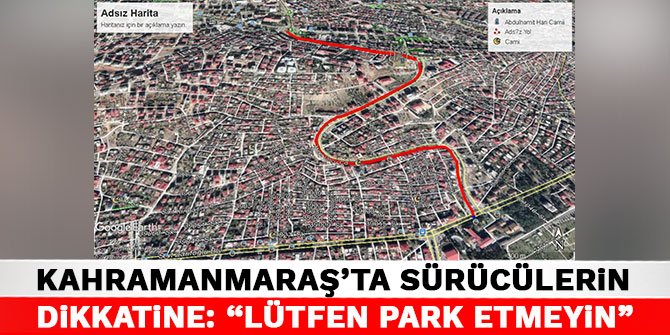 Kahramanmaraş'ta Sürücülerin Dikkatine: "Lütfen Park Etmeyin"
