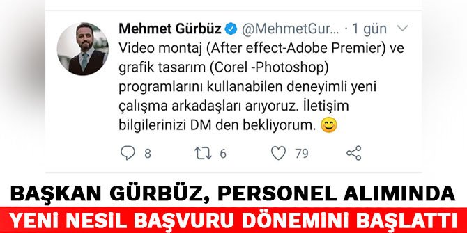 Başkan Gürbüz, personel alımında yeni nesil başvuru dönemini başlattı