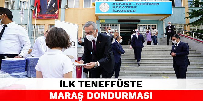 İlk teneffüste Maraş Dondurması