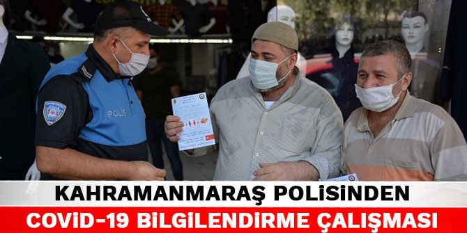 Kahramanmaraş polisinden koronavirüse karşı bilgilendirme çalışması