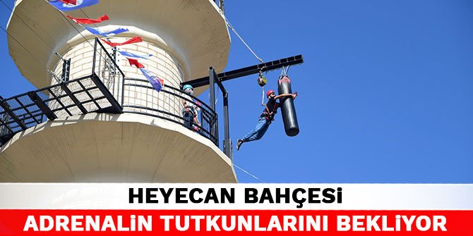 Kahramanmaraş'ta Heyecan Bahçesi adrenalin tutkunlarını bekliyor