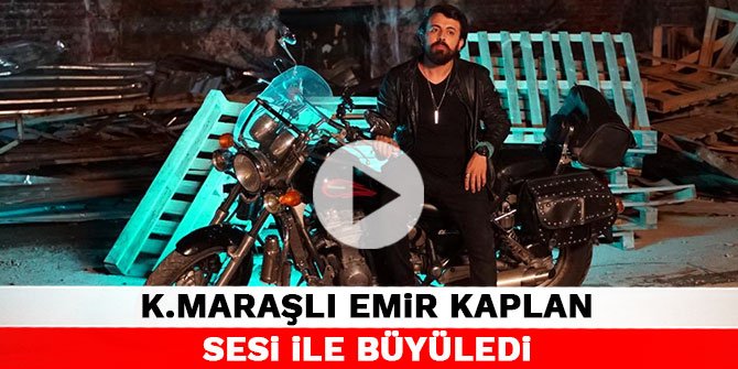 Kahramanmaraşlı Emir Kaplan, sesi ile büyüledi
