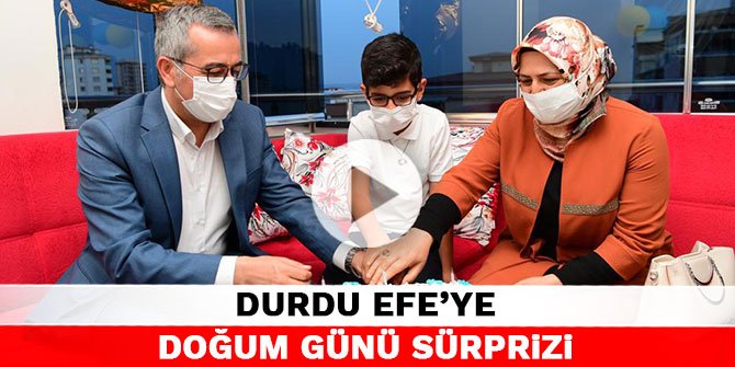 Kahramanmaraşlı şehit çocuğu Durdu Efe’ye doğum günü sürprizi