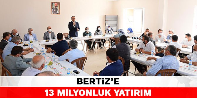 Kahramanmaraş Bertiz’e 13 milyonluk yatırım