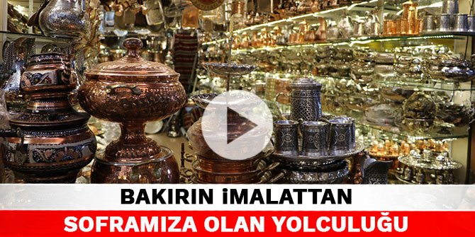 Türkiye’nin yüzde 70 bakır işçiliğini Kahramanmaraş karşılıyor
