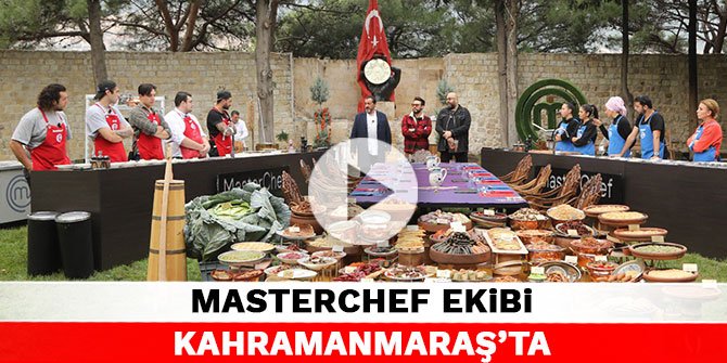 MasterChef Kahramanmaraş’ta