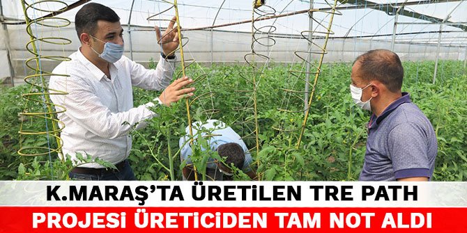 Kahramanmaraş'ta üretilen Tre Path projesi üreticiden tam not aldı