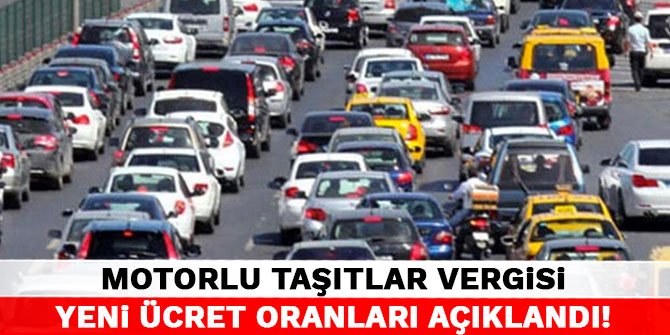 Motorlu Taşıtlar Vergisi yeni ücret oranları açıklandı!