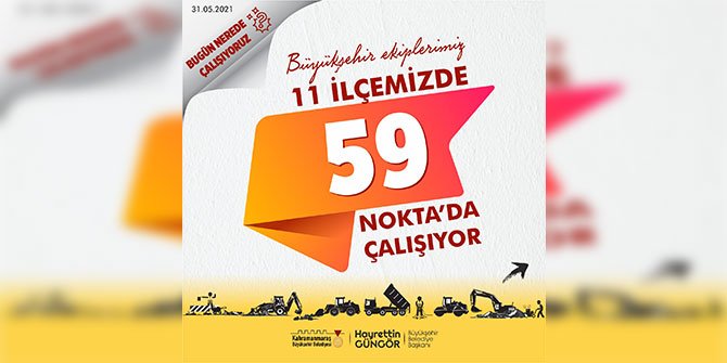 Büyükşehir Fen İşleri Dairesi Başkanlığı günlük çalışma yerleri