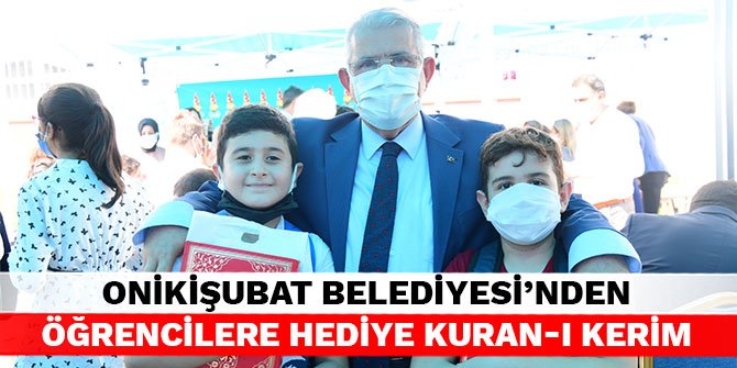 Onikişubat Belediyesi’nden öğrencilere hediye Kuran-ı Kerim