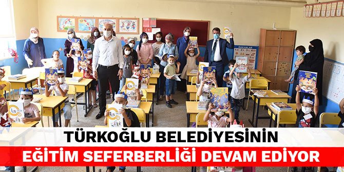Türkoğlu Belediyesinin eğitim seferberliği devam ediyor