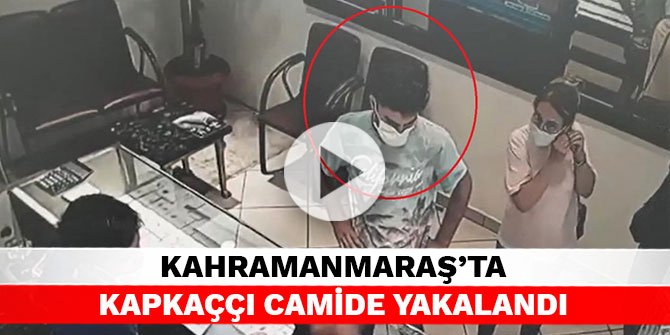 Kahramanmaraş'ta kapkaççı camide yakalandı