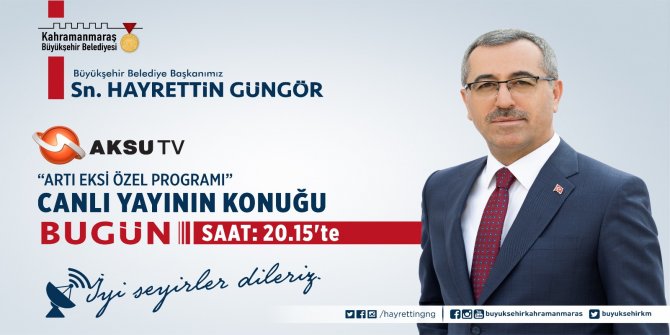 Başkan Güngör “Artı Eksi” özel yayınına konuk oluyor
