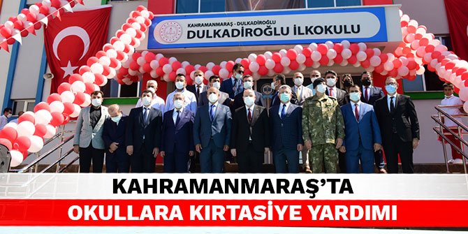 Kahramanmaraş'ta okullara kırtasiye yardımı