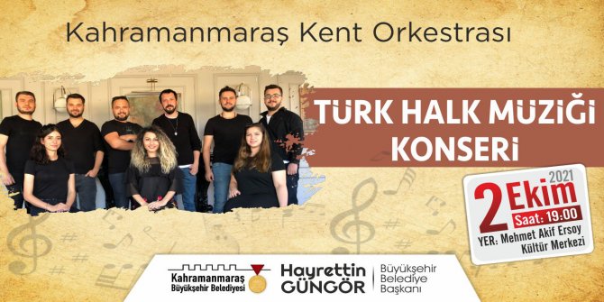 Kahramanmaraş Büyükşehir’den Halk Müziği Konseri