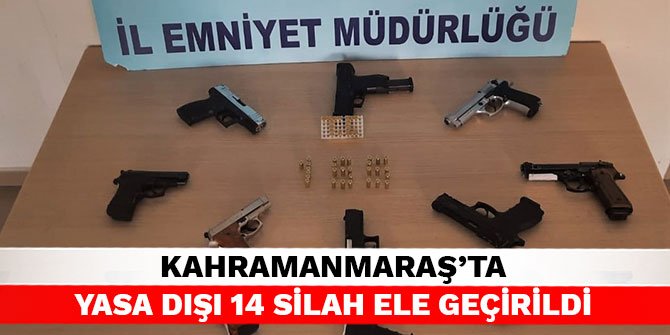 Kahramanmaraş’ta yasa dışı 14 silah ele geçirildi