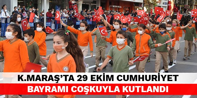 Kahramanmaraş'ta 29 Ekim Cumhuriyet Bayramı coşkuyla kutlandı