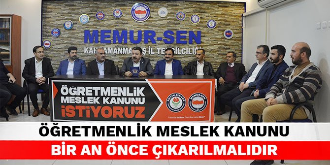 Öğretmenlik Meslek Kanunu bir an önce çıkarılmalıdır