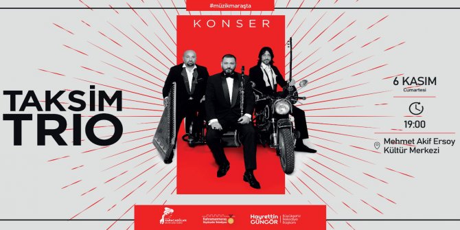 Taksim Trio yarın Kahramanmaraş’ta!