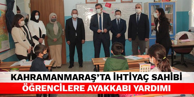 Kahramanmaraş’ta ihtiyaç sahibi öğrencilere ayakkabı yardımı