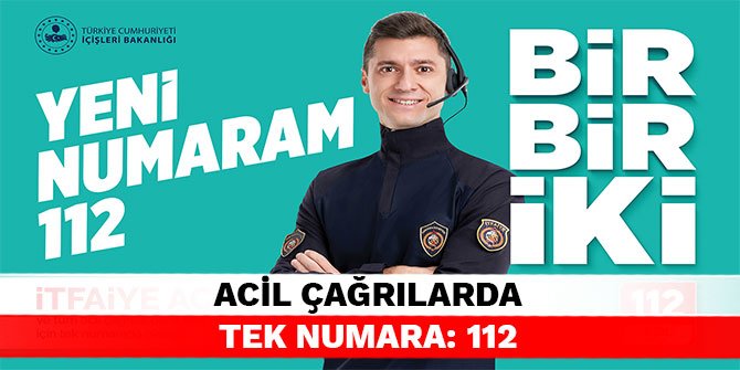 Acil çağrılarda tek numara: 112