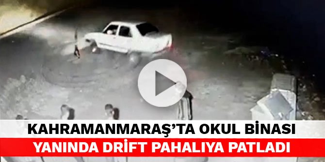Kahramanmaraş’ta okul binası yanında drift pahalıya patladı