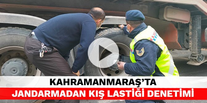 Kahramanmaraş’ta jandarmadan kış lastiği denetimi