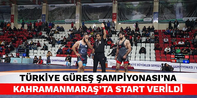 Türkiye Güreş Şampiyonası’na Kahramanmaraş’ta start verildi