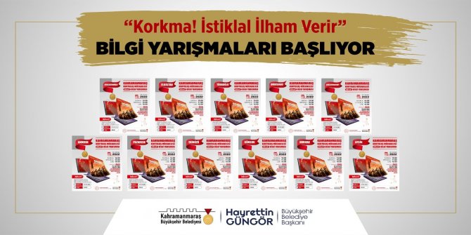 Kahramanmaraş'ta “Korkma! İstiklal İlham Verir” bilgi yarışmaları başlıyor