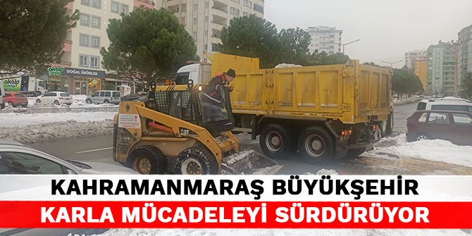 Kahramanmaraş Büyükşehir karla mücadeleyi sürdürüyor