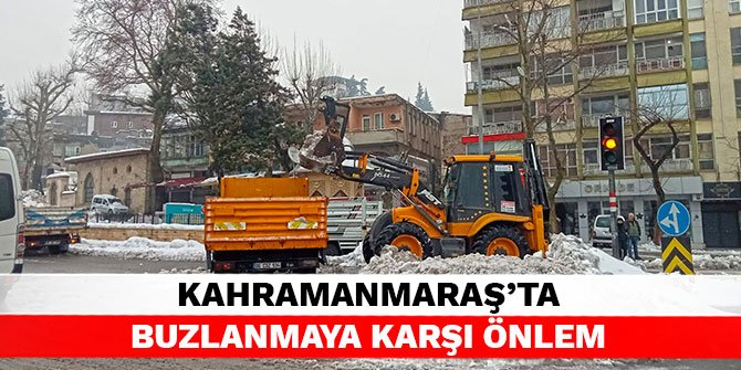 Kahramanmaraş’ta buzlanmaya karşı önlem