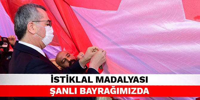 İstiklal Madalyası Şanlı Bayrağımızda